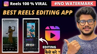 Best Video Editing App For Instagram Reels  Instagram Reels Aesthetic Video Editing Reels HINDI [upl. by Stearne315]