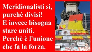 Meridionalisti sì purché divisi [upl. by Gitt]