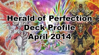 YuGiOh Herald of Perfection Deck Profile  1ST APRIL 2014 FORMAT [upl. by Dett]