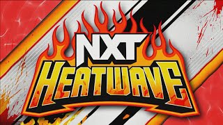 NXT HEATWAVE 2024  FULL SHOW  61524 [upl. by Valora993]