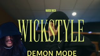 NARDO WICK TURNED ME INTO A DEMON  NARDO WICK  WICKSTYLE  REACTION [upl. by Ramedlav704]