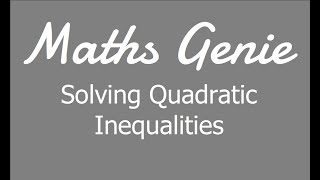 Solving Quadratic Inequalities [upl. by Meggi959]