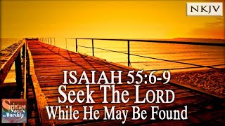 Isaiah 5569 Song NKJV quotSeek The LORD While He May Be Foundquot Esther MuiSamuel Mui [upl. by Airetak]