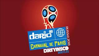 Dario G  Carnaval De Paris Dirtydisco Russia 2018 Bootleg RADIO EDIT FREE DOWNLOAD [upl. by Kiersten]