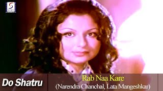 Rab Naa Kare  Narendra Chanchal Lata Mangeshkar  Shatrughan Sinha Sharmila Tagore [upl. by Stryker]