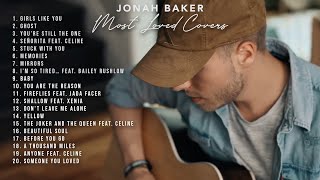 Jonah Baker  20 Most Loved Acoustic Covers [upl. by Ladiv]