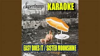 KARAOKE  SUPERTRAMP  EASY DOES IT  SISTER MOONSHINE [upl. by Barbra]