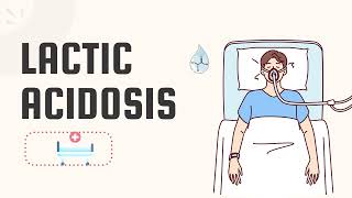 Understanding Lactic Acidosis Causes Symptoms amp Treatment [upl. by Ragan]