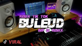 DJ Buleud IMP ID REMIX viral tik tok [upl. by Ebanreb]