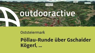 Wanderung in der Oststeiermark PöllauRunde über Gschaider Kögerl Pöllau [upl. by Carmencita67]