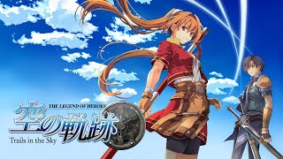 Trails in the Sky the 1st Announced for 2025  My Thoughts on the Trails in the Sky FC Remake [upl. by Aeel]