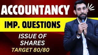 Important Questions  Issue of Shares  Target 8080 Accountancy  Must Watch [upl. by Celestyna516]