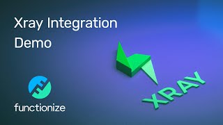 Functionize  Xray Integration Demo [upl. by Enelaj]