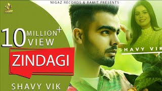 Zindagi Full Video Shavy Vik  Geet Goraya  Latest Punjabi Songs 2023  New Punjabi Song 2023 [upl. by Aromas]