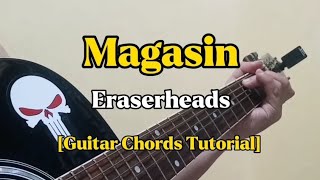 Magasin  Eraserheads Guitar Chords Tutorial With Lyrics [upl. by Shing]