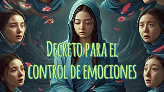 como controlar mis emociones con un decreto [upl. by Wolfie322]