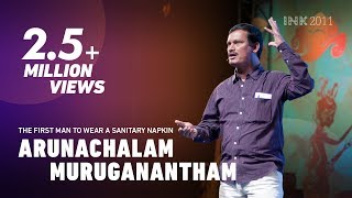 Arunachalam Muruganantham The first man to wear a sanitary napkin [upl. by Nnylrahc]