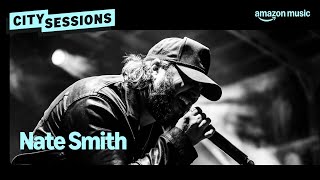 Nate Smith performs Fix What You Didnt Break at City Sessions  Amazon Music [upl. by Aronoel149]