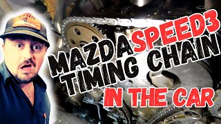 How to replace Mazda Speed 3 Timing Chain [upl. by Eelan]