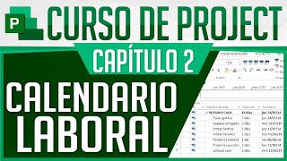 Curso Project  Capitulo 2 Calendario Laboral [upl. by Oicaroh701]