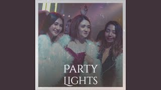 Party Lights [upl. by Enyawud]