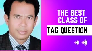 The best class of Tag question rifatacademy482 [upl. by Lowis]