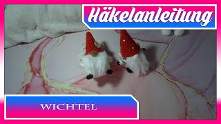 DIY ツ 🪡🧶 Häkelanleitung Wichtel  DIY ツ 🪡🧶 [upl. by Lorenzana]