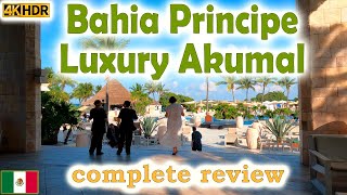 BAHIA PRINCIPE LUXURY AKUMAL 🌴 A Riviera Maya Paradise Awaits You  Complete Review🌴☀️ [upl. by Emanuela871]