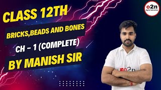 Class 12th  history bricks beads and bones Ch1  lecture 1  by Manish sir [upl. by Ayotac]