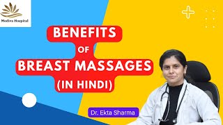 What is Breast Massage amp Their Benefits amp Importants By Dr Ekta Sharma [upl. by Namsu562]