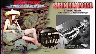 Robin Richmond  Stereo Fiesta  Hammond Organ 1968 [upl. by Yobybab313]