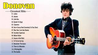 Donovan Full Album  Donovan Greatest Hits Full Album  Songs by Donovan [upl. by Airdnahs]