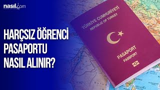 Harçsız Öğrenci Pasaportu Nasıl Alınır  Nasılcom  Seyahat [upl. by Nolyak551]