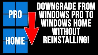 How to Downgrade Your Windows Version from Pro to Home Without Reinstalling [upl. by Lydnek]