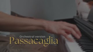 Orchestral cover of Passacaglia [upl. by Mitzl]