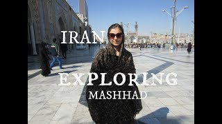 IRAN  My Trip to Mashhad [upl. by Luana]