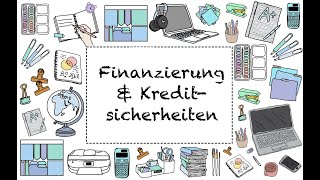 Lernvideo zu Finanzierungsarten und Kreditsicherheiten [upl. by Tarabar]