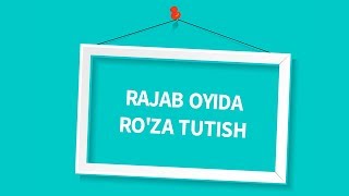 Rajab oyida roza tutish Shayx Sodiq Samarqandiy [upl. by Essej]