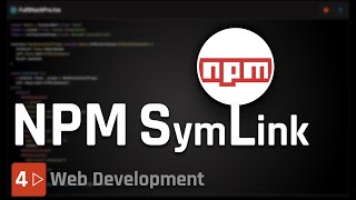 Web Development 4  NPM Link or SymLInk [upl. by Roosevelt478]