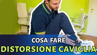 Cosa fare in caso di distorsione alla caviglia [upl. by Haig137]