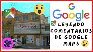 Reaccionando a Comentarios abrillantados de Laboratorios Castillejos en google Maps  Con voz [upl. by Wiley]