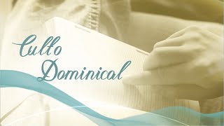 Culto Dominical  17032024 [upl. by Rutherfurd872]