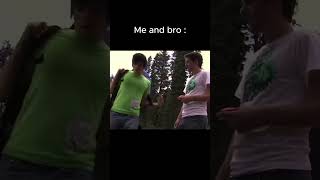 Bros 4 life relatable [upl. by Wittie]