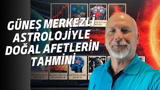 GÜNEŞ MERKEZLİ ASTROLOJİYLE DOĞAL AFETLERİN TAHMİNİ 4  6 10 ARALIK DİKKAT [upl. by Reyam885]