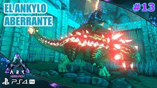 EL ANKYLO ABERRANTE  ARK aberration 13  Servidor Oficial PVE [upl. by Ocin94]