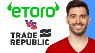 eToro vs Trade Republic  Which Is Better 2024 [upl. by Novi]