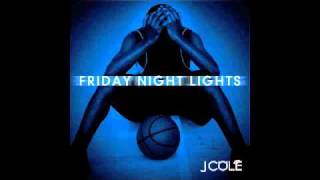 J Cole  The Autograph Friday NIght Lights Mixtape [upl. by Romeu]