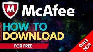 McAfee CRACK  McAfee 2023 CRACK  McAfee FREE PC  McAfee DOWNLOAD 2023 [upl. by Mona]