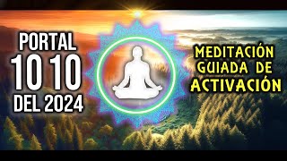 PORTAL 1010 1010 1010 Meditación Guiada de Activación 🧘🏻 [upl. by Nirda717]