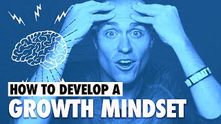 How to Develop a Growth Mindset [upl. by Elimaj]